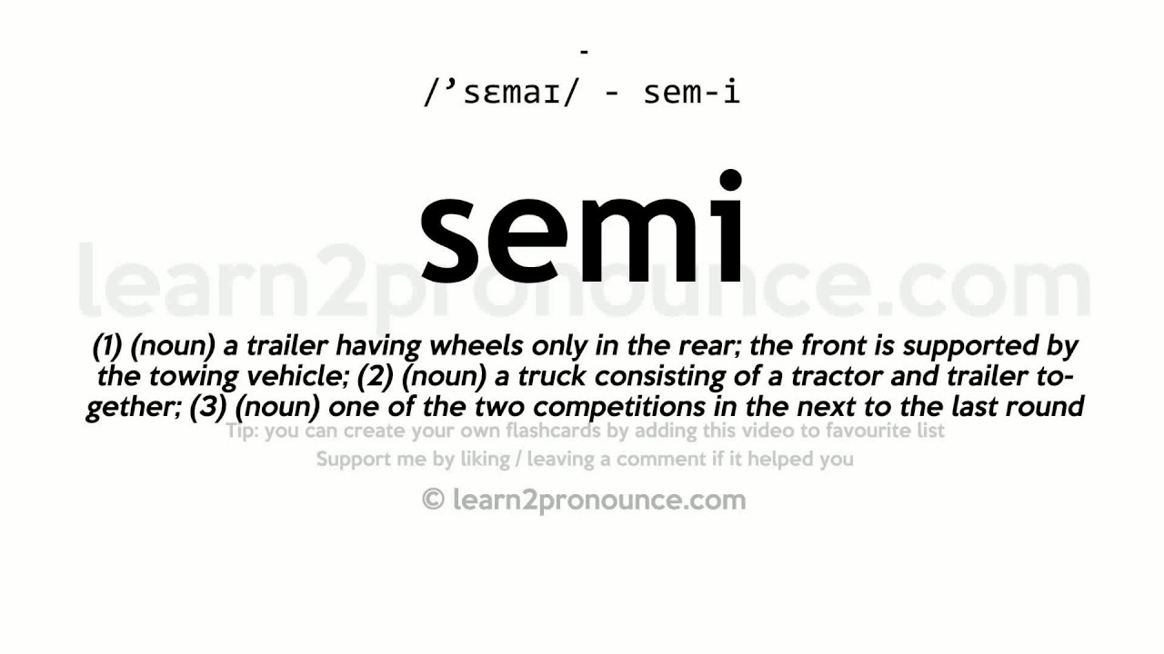 What does semi- mean
