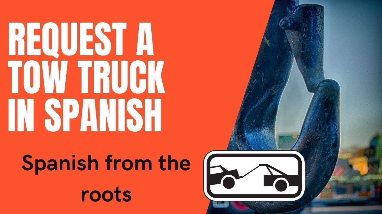 Tow truck in spanish slang