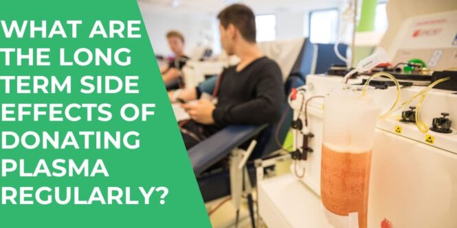 Long term side effects of plasma donation