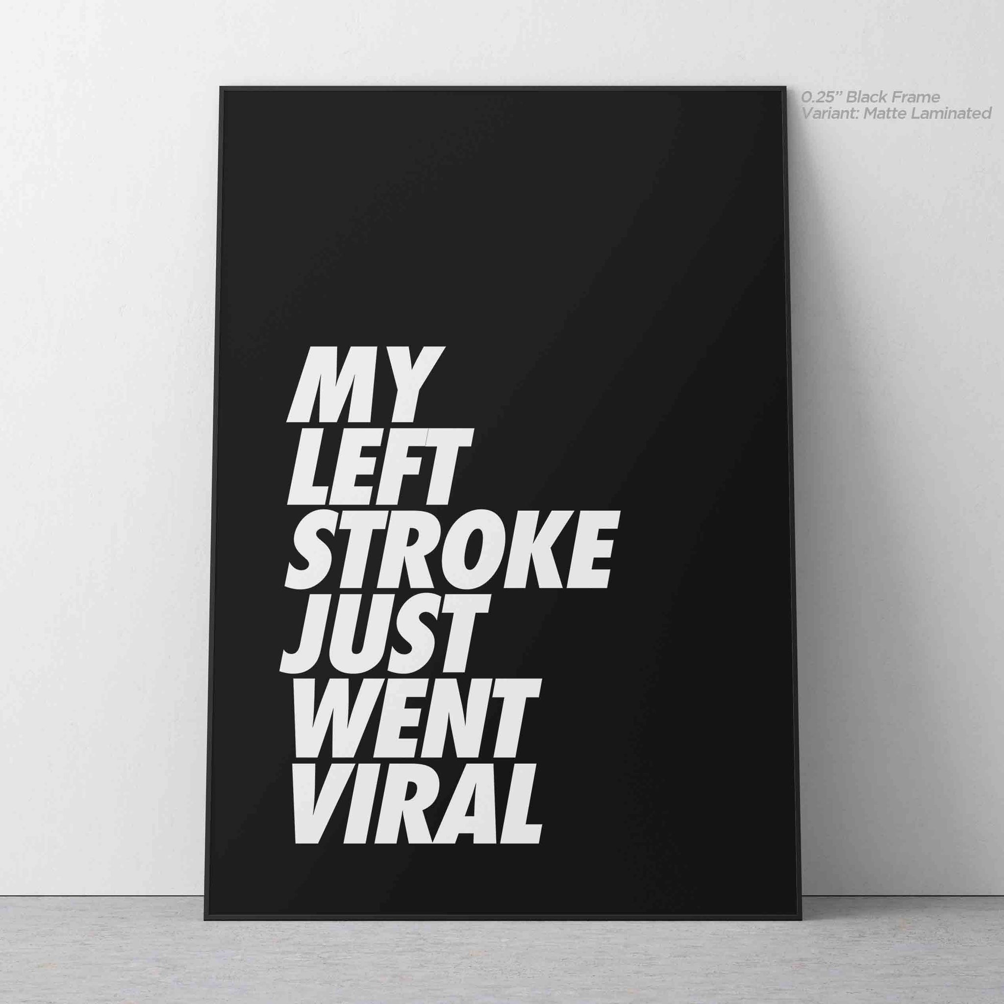 Left stroke just went viral meaning