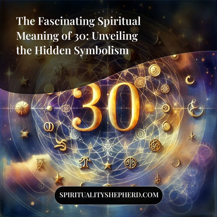 Spiritual meaning of 30
