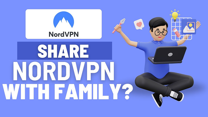 How to share nordvpn with family
